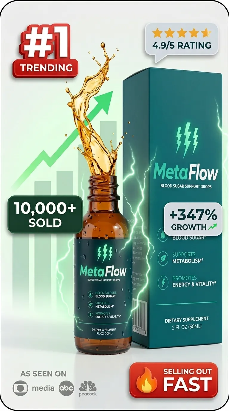 MetaFlow Blood Sugar Support Drops for metabolism and energy - #1 Trending Supplement